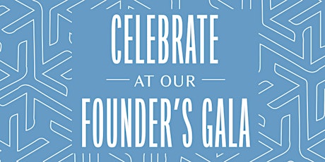 4th Annual Founder's Gala & Silent Auction primary image