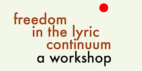 Freedom in the Lyric Continuum: a workshop with the87press