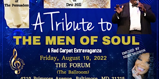 A TRIBUTE TO THE MEN OF SOUL (A Red Carpet Extravaganza)