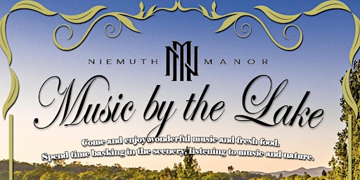 Music by the Lake at Niemuth Manor