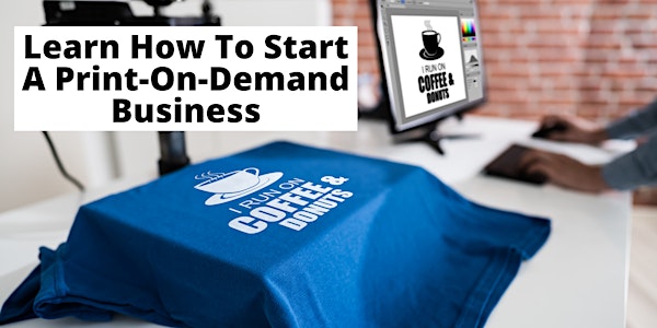 How To Start  A Print On Demand Business - Insider Secrets