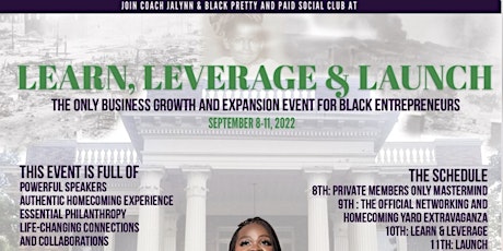 Learn Leverage Launch 2022 | The Black Entrepreneur Homecoming Experience