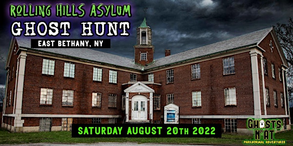 Rolling Hills Asylum Ghost Hunt | East Bethany, NY| Sat. August 20th