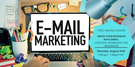 Grow Your Business With Email: Workshop for Business Owners