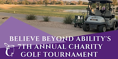 7th Annual Believe Beyond Ability Charity Golf Tournament tickets