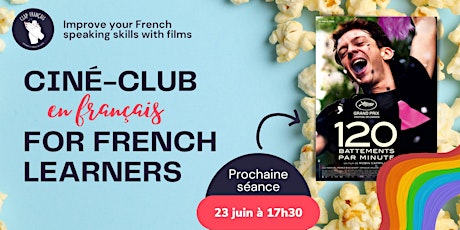 Image principale de [Ciné-Club for French Learners] 120 battements par minute