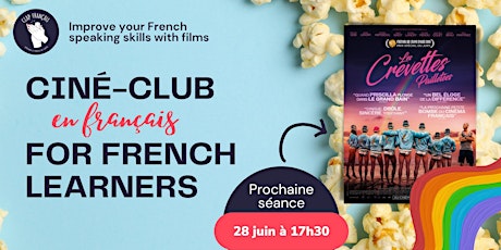 [Ciné-Club for French Learners] Les crevettes pailletées billets