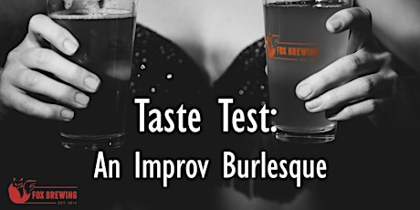 Taste Test: An Improv Burlesque