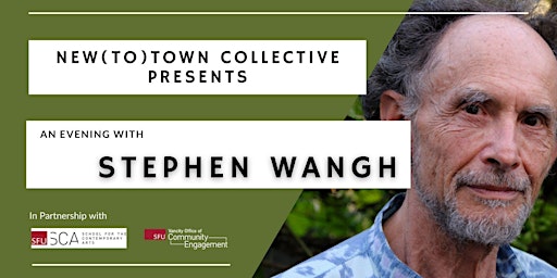New(to)Town Collective presents: An Evening with Stephen Wangh