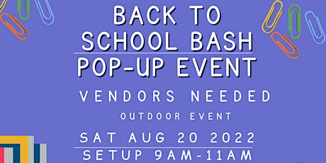 Back 2 School BASH PoP - Up Event