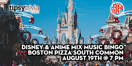 Disney & Anime Mix Music Bingo -August 19th 7:00pm - BP's South Common tickets