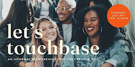 Let's Touchbase: An Informal Networking Event for Creative WOC tickets
