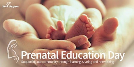 York Region: Prenatal Education Day primary image