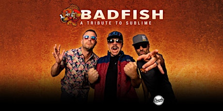 Badfish - A Tribute to Sublime tickets