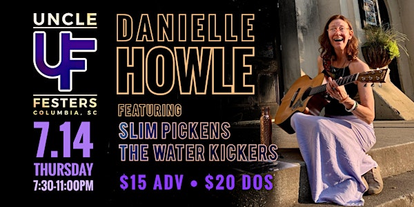 Uncle Festers | Danielle Howle, The Water Kickers, & Slim Pickens