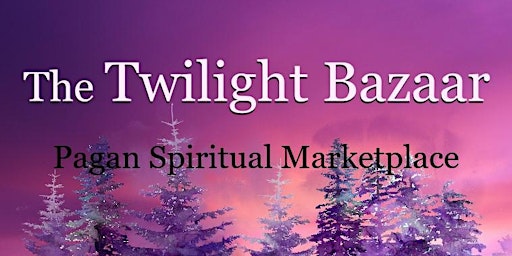 The Twilight Bazaar