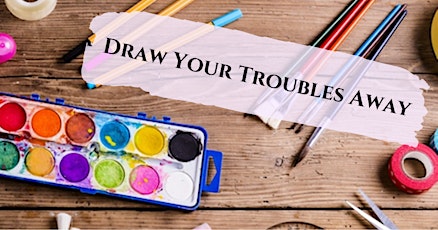 Overcome Overwhelm -Whole Brain Problem Solving "Draw Your Troubles Away " Tickets