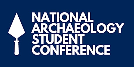 National Archaeology Student Conference 2022 primary image