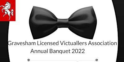 Gravesham  Licensed  Victuallers Association Banquet 2022