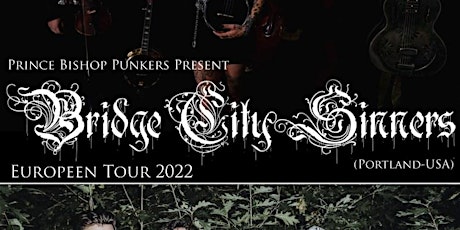 Prince Bishop Punkers Show: The Bridge City Sinners + Everyone Is Guilty billets