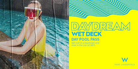 Summer 2022 WET Deck Day Pool Pass