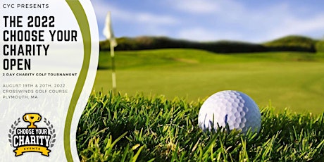 The 2022 Choose Your Charity Open | 2 Day Charity Golf Tournament tickets