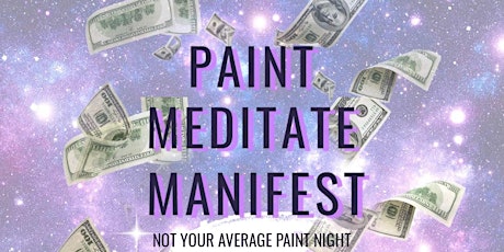 Financial Abundance Meditate  & Paint Night w/Alycia tickets