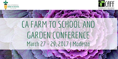 CA Farm to School and Garden Conference April primary image