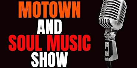 Motown and Soul Music Show - Oak Ridge tickets