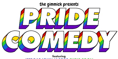 Pride Comedy @ The Gimmick!