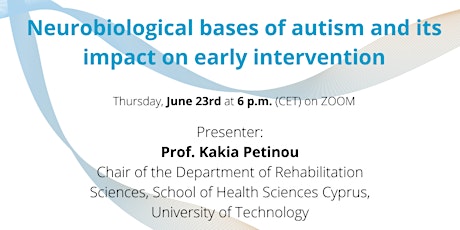 Neurobiological bases of autism and its impact on early intervention