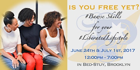 is you free yet: #Bawse Skills for your #LiberatedLifestyle primary image