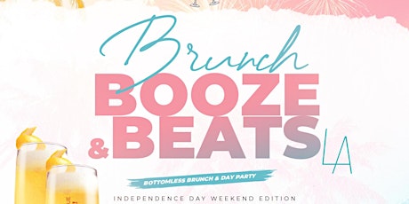 Brunch, Booze, & Beats: Bottomless Brunch & Day Party Independence Weekend tickets