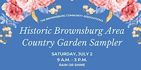 Historic Brownsburg Area Country Garden Sampler Garden Tour tickets