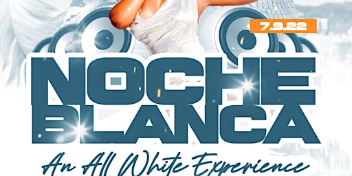 Noche Blanca “An All White Experience”