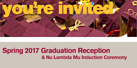 Spring 2017 Graduation Reception & Nu Lambda Mu Induction Ceremony primary image