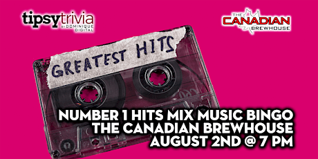 Number One Hits Mix Music Bingo - August 2nd 7:00pm - CBH Winnipeg tickets