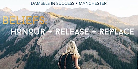 BELIEFS: Release & Rewrite the Story - April Coaching Session with Damsels in Success primary image