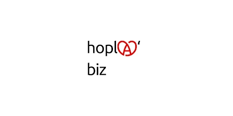 Hopla' Biz: Grâce au digital, transformez votre business en success story ! billets
