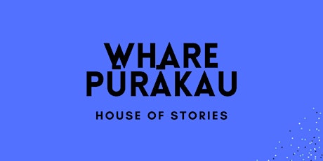 Whare Pūrākau - House of Stories tickets