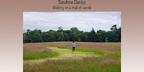 Launch of Sandrine Dunlop's poetry book, Walking on a trail of words. tickets