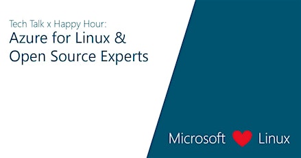 Tech Talk x Happy Hour: Azure for Linux & Open Source Experts primary image