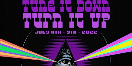 Tune It Down Turn It Up 2022 (19+) tickets