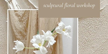 Sculptural floral workshop tickets