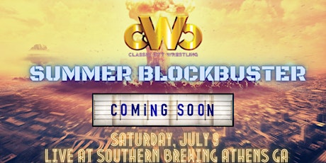 Classic City Wrestling presents... Summer Blockbuster Live! tickets