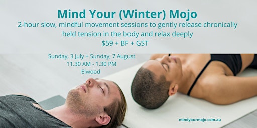 Mind Your Winter Mojo: 2-hour Restorative Relaxation Sessions
