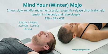 Mind Your Winter Mojo: 2-hour Restorative Relaxation Sessions tickets