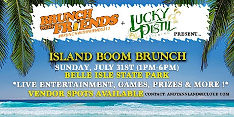 Andy Ann's Brunch With Friends & Lucky Pistil present Island Boom Brunch tickets