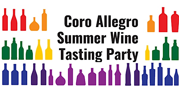 Coro Allegro Summer Wine Tasting Party