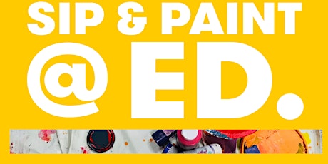 Sip and Paint workshops @ Ed tickets